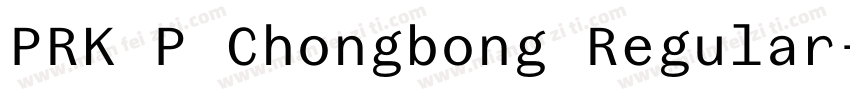 PRK P Chongbong Regular字体转换